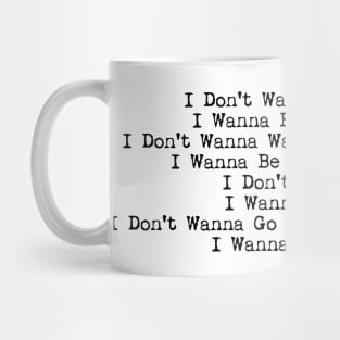 I (Don't) Wanna Mug